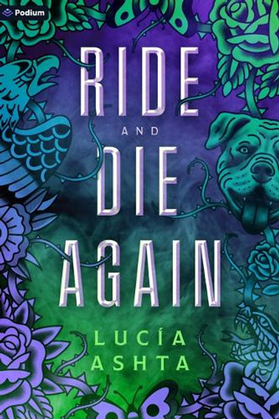 Ride and Die Again: A Paranormal Romance by Luc�a Ashta 9781039478558