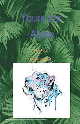 You're not Alone by Alva Volz 9781393128533