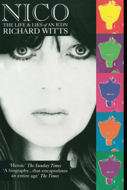 Nico: Life And Lies Of An Icon by Richard Witts 9780863696558