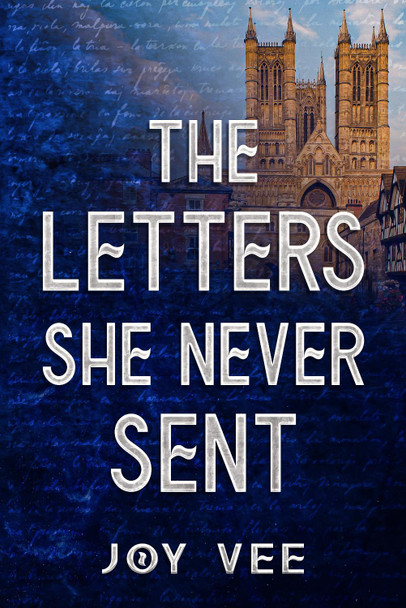 The Letters She Never Sent by Joy Vee 9781915034236