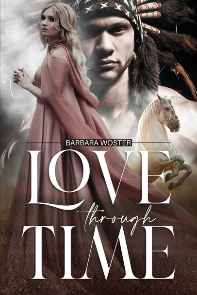 Love through Time by Barbara Woster 9781733660235