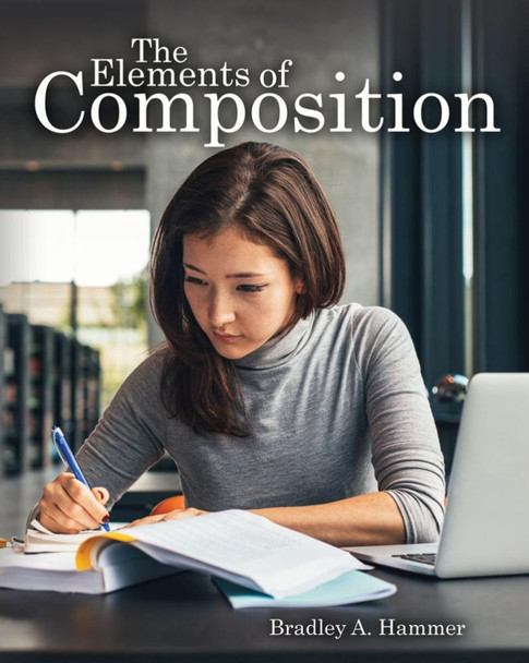 The Elements of Composition by Bradley Hammer 9781792459665
