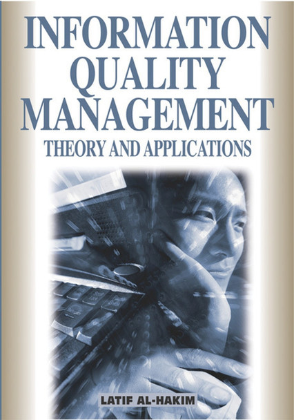 Information Quality Management: Theory and Applications by  9781599040240