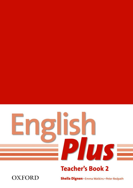 English Plus: 2: Teacher's Book with photocopiable resources: An English secondary course for students aged 12-16 years by  9780194748650