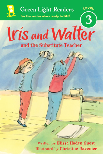 Iris and Walter: Substitute Teacher by Elissa Haden Guest 9780544227880