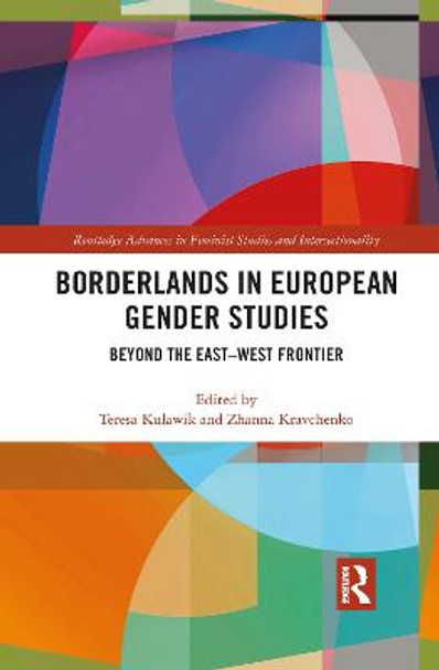 Borderlands in European Gender Studies: Beyond the East-West Frontier by Teresa Kulawik