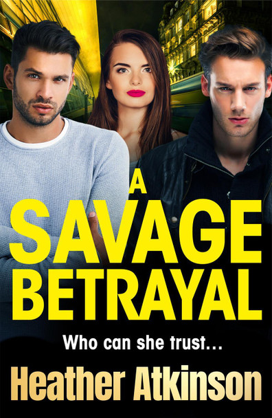 A Savage Betrayal by Heather Atkinson 9781804152119