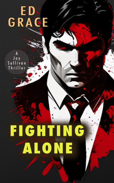 Fighting Alone by Ed Grace 9781916705272