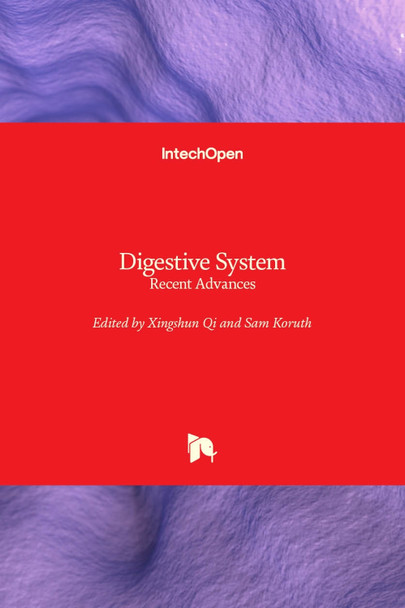 Digestive System: Recent Advances by Xingshun Qi 9781789851397