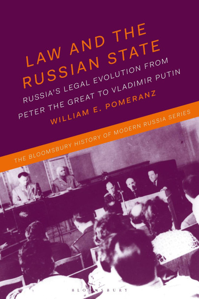 Law and the Russian State by William E. Pomeranz 9781350170537