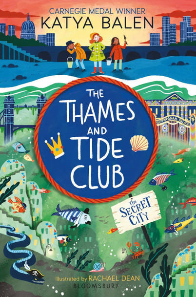 The Thames and Tide Club: The Secret City by Katya Balen 9781526640482