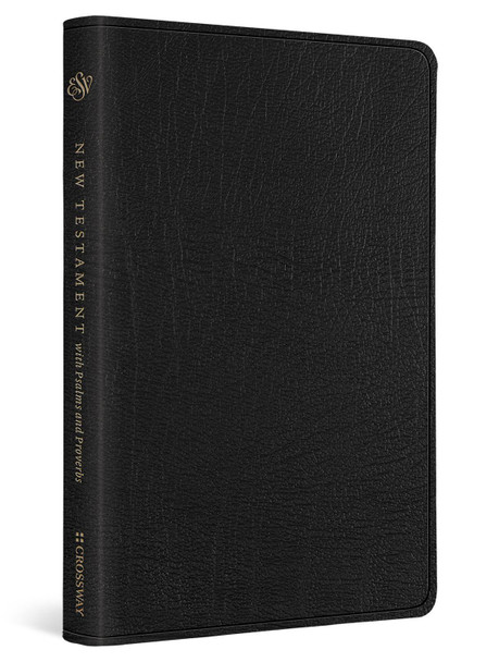 ESV New Testament with Psalms and Proverbs 9781433588457