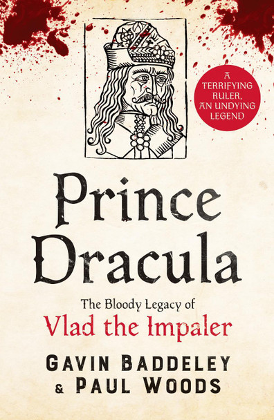 Prince Dracula: The Bloody Legacy of Vlad the Impaler by  9781800329911
