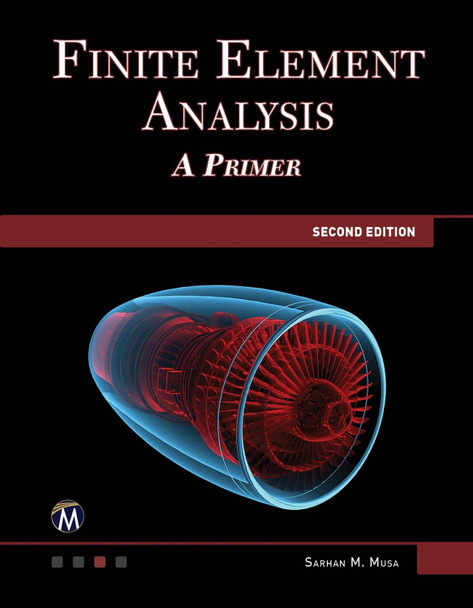 Finite Element Mathematics by Sarhan M. Musa 9781683924159