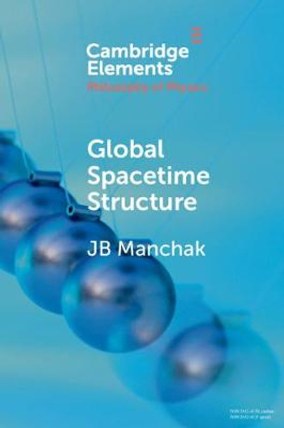 Global Spacetime Structure by JB Manchak