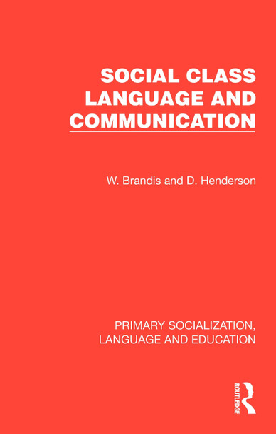 Social Class, Language and Communication by W. Brandis 9781032993935
