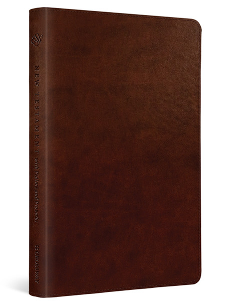 ESV New Testament with Psalms and Proverbs 9781433587122