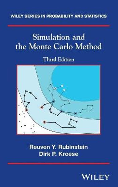 Simulation and the Monte Carlo Method by Reuven Y. Rubinstein