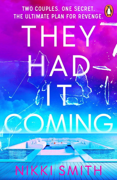 They Had It Coming by Nikki Smith 9781405974714