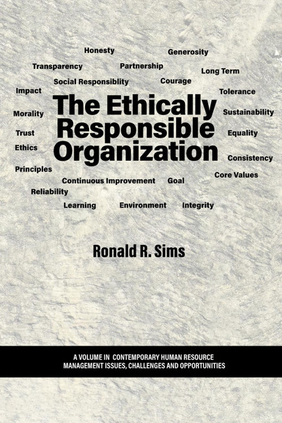 The Ethically Responsible Organization by Ronald R Sims 9798887301112