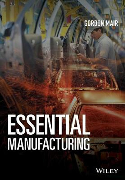 Essential Manufacturing by Gordon Mair