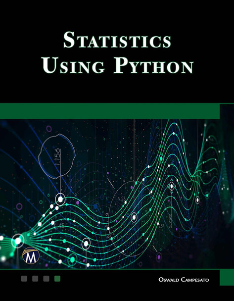 Statistics Using Python by Oswald Campesato 9781683928805