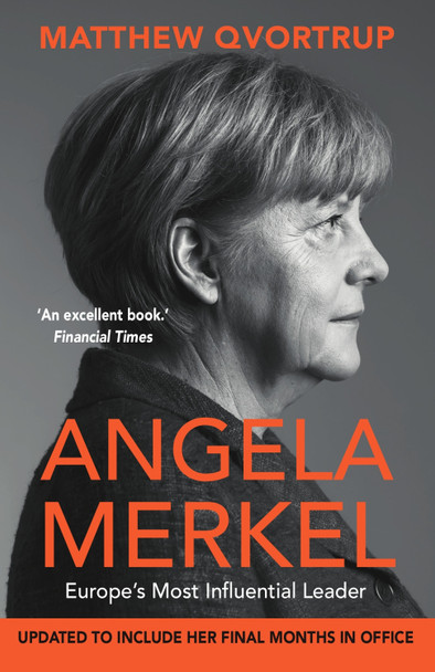 Angela Merkel: Europe's Most Influential Leader by  9780715654378