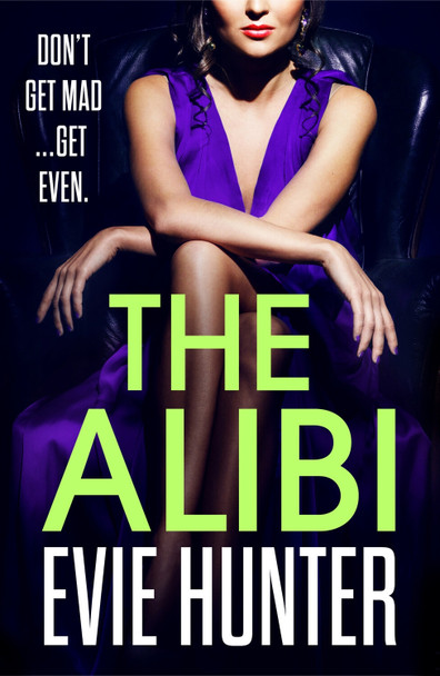 The Alibi by Evie Hunter 9781802803006