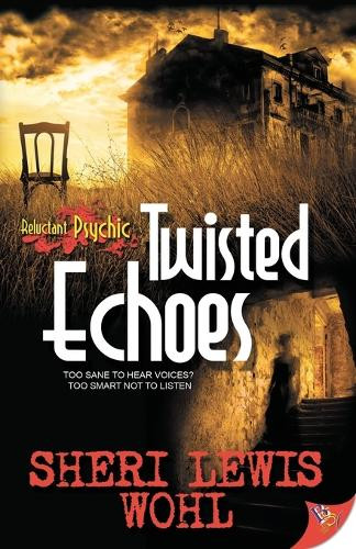 Twisted Echoes by Sheri Lewis Wohl 9781626392151