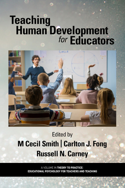 Teaching Human Development for Educators by M Cecil Smith 9798887304885