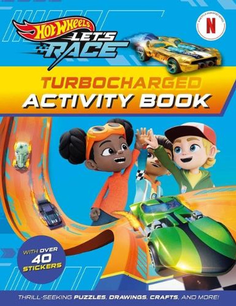 Hot Wheels Let's Race: Turbocharged Activity Book by Mattel 9781640365612