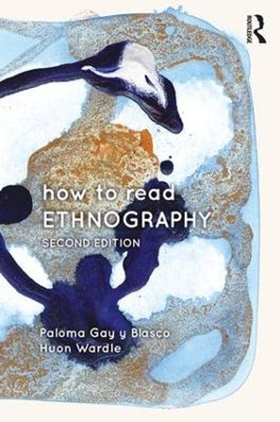 How to Read Ethnography by Paloma Gay y Blasco