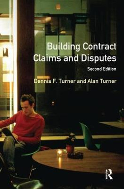Building Contract Claims and Disputes by Dennis F. Turner