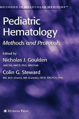 Pediatric Hematology: Methods and Protocols by Nicholas J. Goulden 9781588290434
