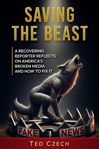 Saving the Beast by Ted Czech 9781646494088
