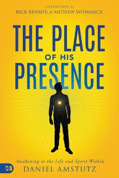 Place of His Presence, The by Daniel Amstutz 9781680316872