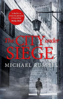 The City Under Siege Michael Russell 9781472130402