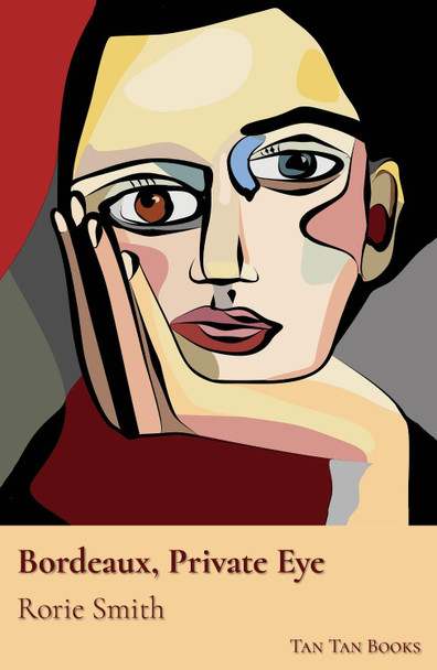 Bordeaux, Private Eye by  9780992950347