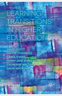 Learning Transitions in Higher Education by D. Scott 9781349458301