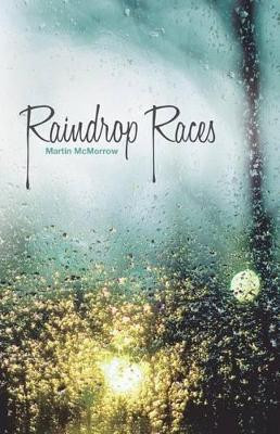 Raindrop Races by Martin McMorrow 9781614348801