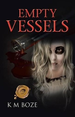 Empty Vessels by K M Boze 9781490713243