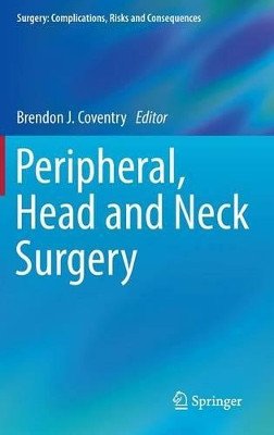 Peripheral, Head and Neck Surgery by Brendon J. Coventry 9781447154143