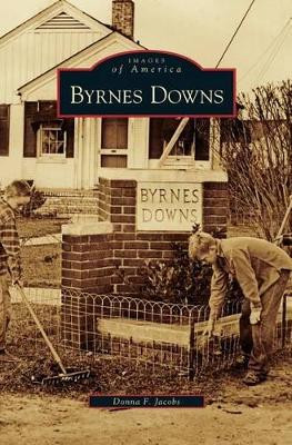 Byrnes Downs by Donna F Jacobs 9781531634339