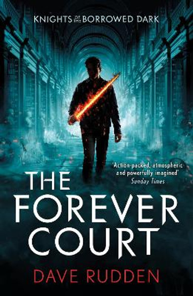 The Forever Court (Knights of the Borrowed Dark Book 2) by Dave Rudden