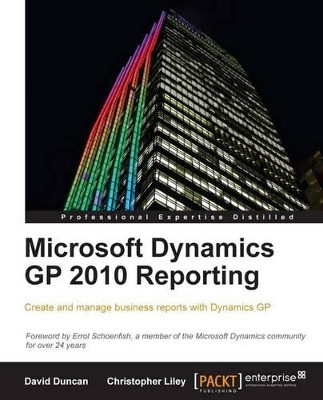 Microsoft Dynamics GP 2010 Reporting by Christopher Liley 9781849682183