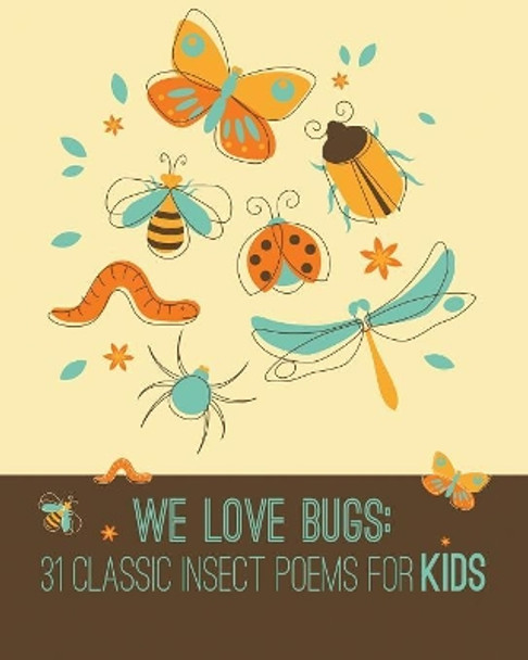We Love Bugs by Xist Publishing 9781623954024