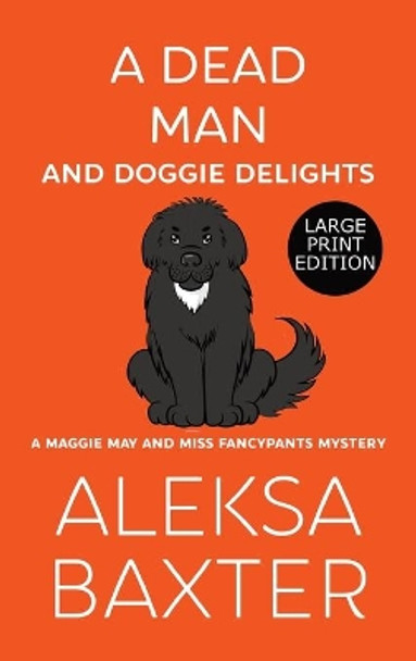 A Dead Man and Doggie Delights by Aleksa Baxter 9781637440094