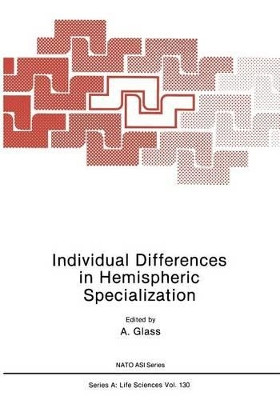 Individual Differences in Hemispheric Specialization by Adam Glass 9781468479010