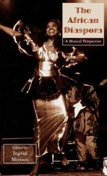 The African Diaspora: A Musical Perspective by Ingrid Monson