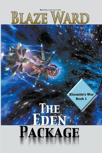 The Eden Package by Blaze Ward 9781644702444